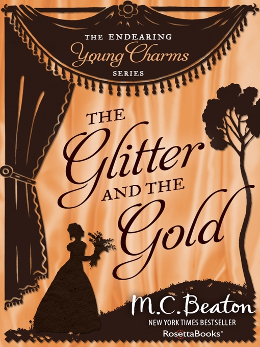 Title details for The Glitter and the Gold by M. C. Beaton - Available
